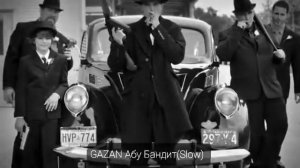 GAZAN - Абу Бандит (Slow)  #Тренд