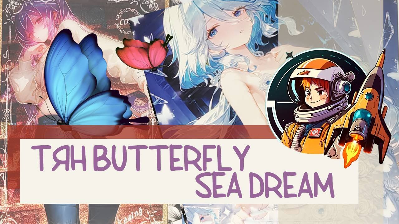 Распаковка коллекционных карт Тян Butterfly SEA Dream