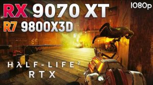 Half-Life 2 RTX on RX 9070 XT - is it Playable?