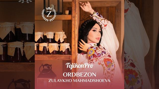 Tojikon Pro  Zulaykho Ahmadshoeva  -  Ordbezon  