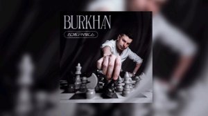BURKHAN - Доигрались (Премьера 2025)