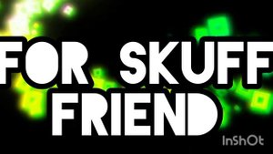 For Skuff Friend (2025) Suno Al