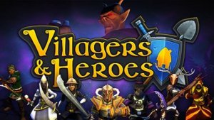 Villagers & Heroes