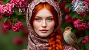 🔴 ЧЕРЁМУХА КАВЕР РЕЛАКС! РУССКАЯ НАРОДНАЯ МУЗЫКА!!❤️ New Relax Russian Folk ⚓ NICK&LAURA SOUL MUSIC