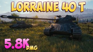 Lorr 40 t - 5 Фрагов 5.8K Урона - Сосредоточенный! - Мир Танков