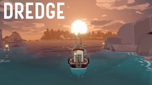 БОЛЬШОЙ УЛОВ ► DREDGE #5