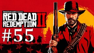 ВОЗВРАЩЕНИЕ ЭБИГЕЙЛ ► Red Dead Redemption 2 #55
