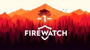 FireWatch #1
