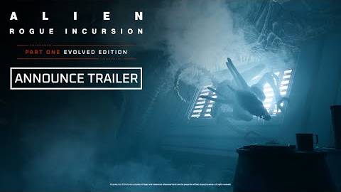 Alien: Rogue Incursion Evolved Edition - Анонсирующий трейлер