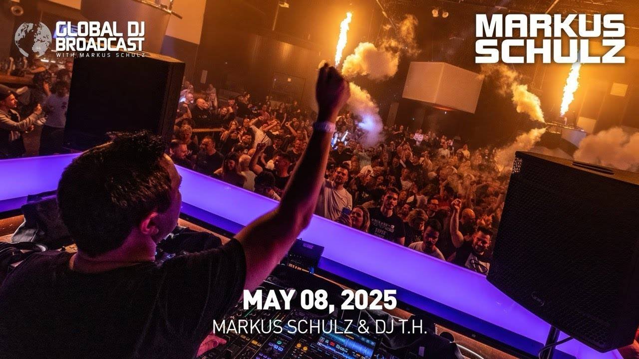 Markus Schulz – Global DJ Broadcast (08 May 2025) – Essentials + DJ T.H. guestmix
