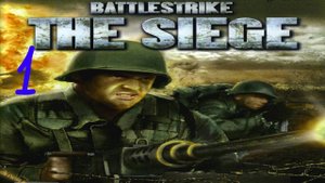 Прохождение Battlestrike: The Siege #1 (Прорыв)