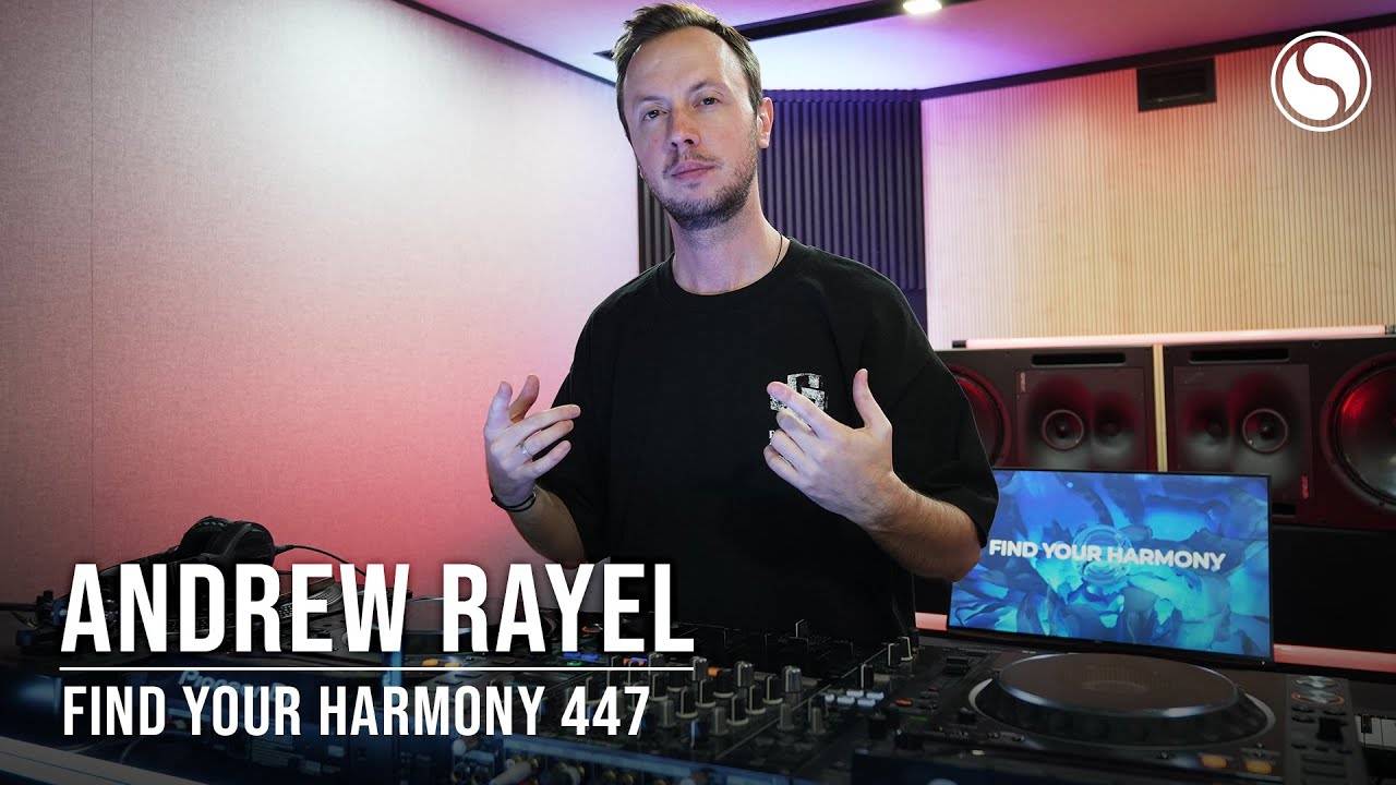 Andrew Rayel - Find Your Harmony 447