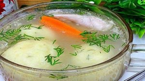 Бульон с картофельными галушками