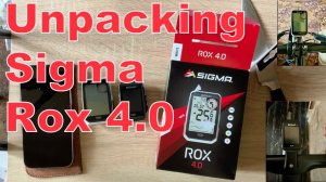 Распаковка велокомпьютера SIGMA ROX 4.0