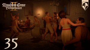 34. #Kingdom Come Deliverance 2. Часть тридцать пятая: Купальня «У зимородка».