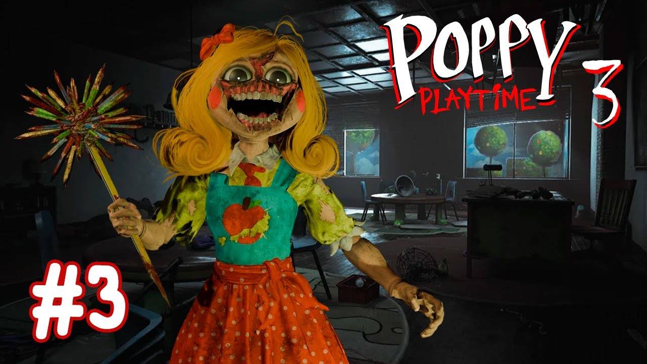 POPPY PLAYTIME - Chapter 3 (часть 3: "Школа")