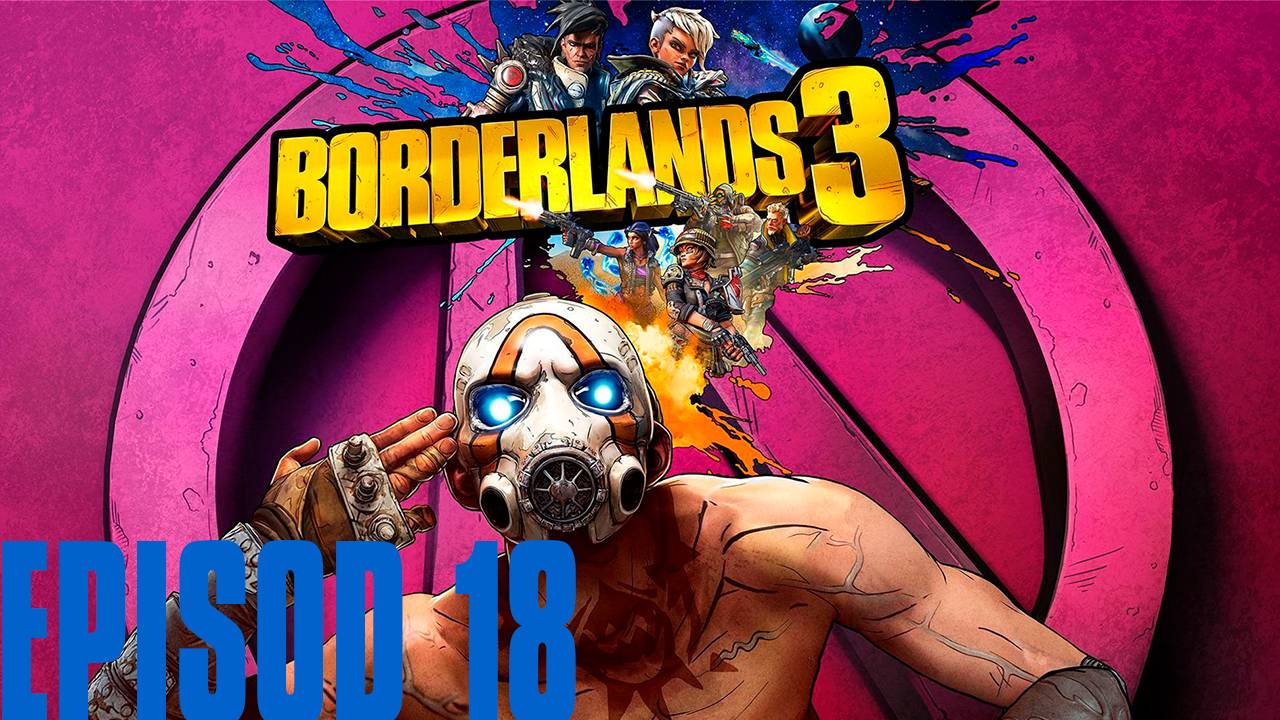 Прохождение игры - Borderlands 3 (без комментариев)