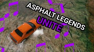 НОТЫ!!! Ездим в ASPHALT LEGENDS UNITE