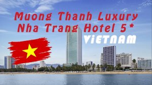 Muong Thanh Luxury Nha Trang Hotel 5*, Нячанг, Вьетнам.