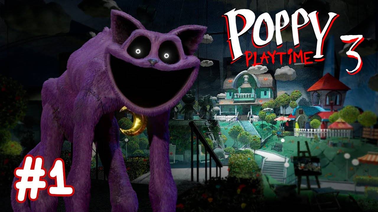 POPPY PLAYTIME - Chapter 3 (часть 1: "Приют")
