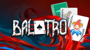 Balatro — Трейлер релиза