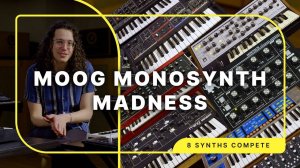Comparing 8 Moog Monosynths: From Model D to New Messenger