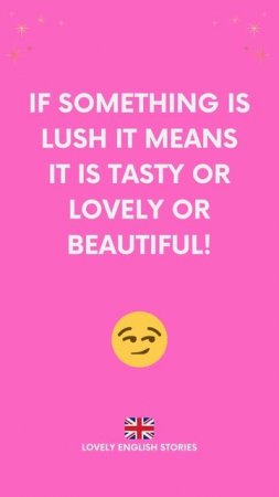 Learn English Vocabulary   Meaning of 'LUSH' in English   Learn British English Slang #learnenglish