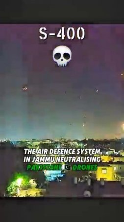 С-400 отражает ракетный налет в Индии