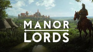МОЯ ДЕРЕВНЯ В Manor Lords
