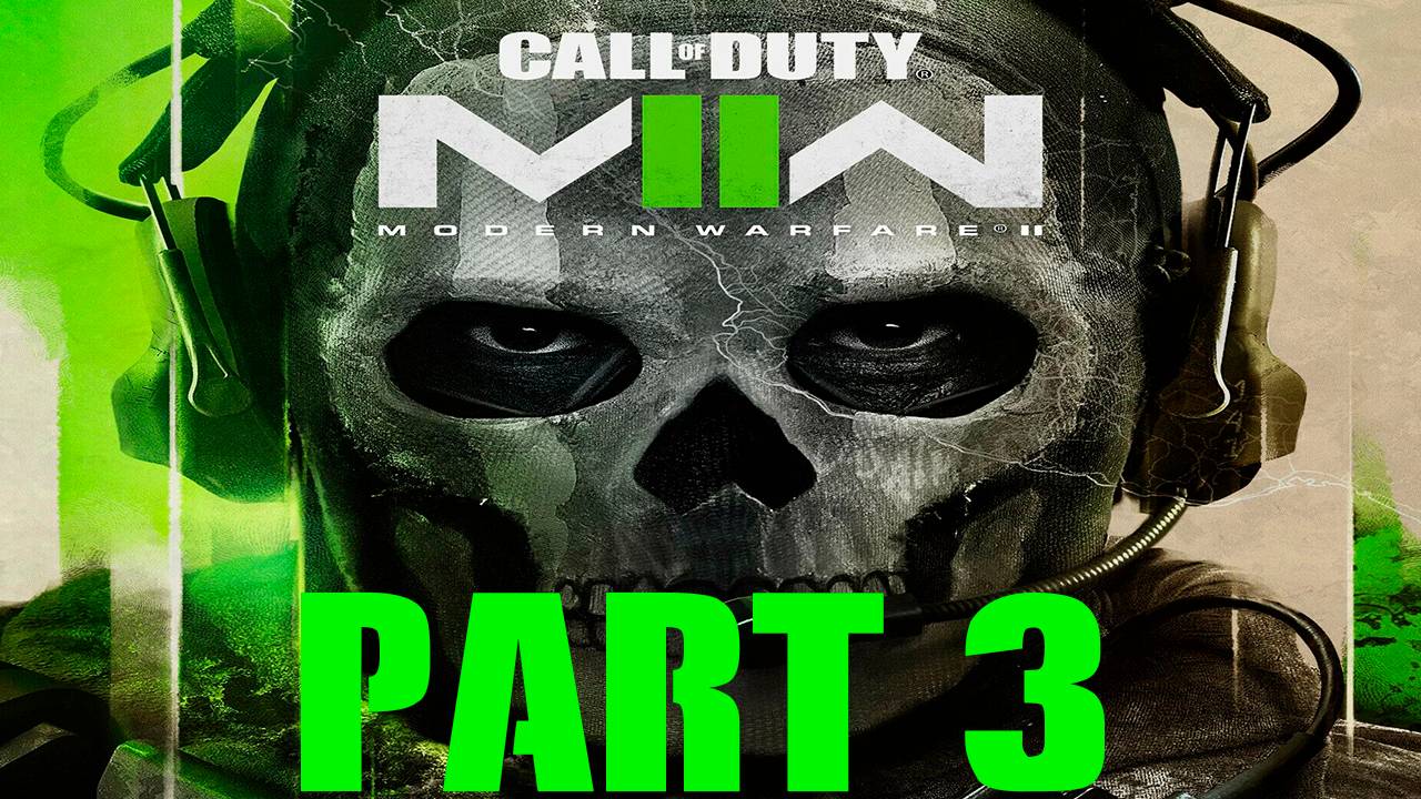 Прохождение игры - Call of Duty Modern Warfare 2 (Без комментариев)