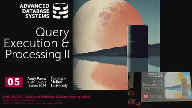 ADV24-05 Query Execution and Processing Part 2