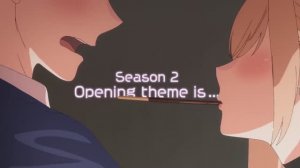 Аниме Эта фарфоровая кукла влюбилась | 2 Сезон  опенинг| Sono Bisque Doll wa Koi wo Suru