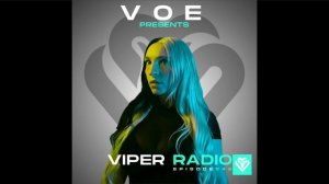 V O E presents Viper Radio Episode 048