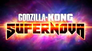 Годзилла и Конг: Супернова — Тизер-Трейлер (2027)