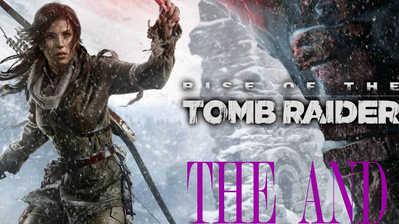 Прохождение игры - Rise of the Tom Raider (Без комментариев)