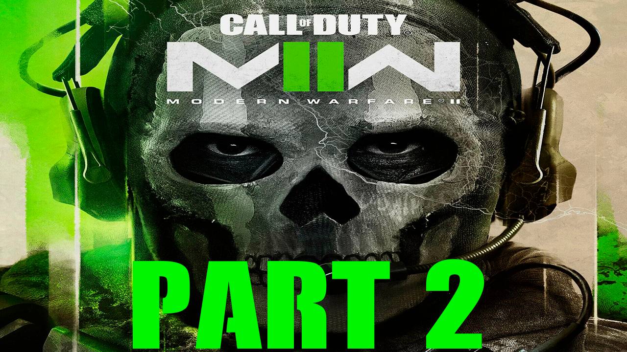 Прохождение игры - Call of Duty Modern Warfare 2 (Без комментариев)