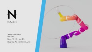 Pt. 16- Rigging An IK Robot Arm