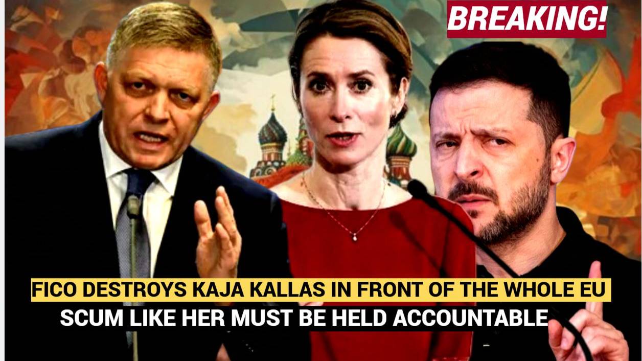 BREAKING! FICO DESTROYS KAJA KALLAS IN FRONT OF THE WHOLE EU — SCUM LIKE HER MUST BE HELD ACCOUNTABL