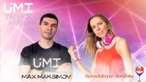 UMI 245 Trance Music Radioshow by Max Maksimov [Progressive, Uplifting & Vocal Trance] TOP MEGAMIX