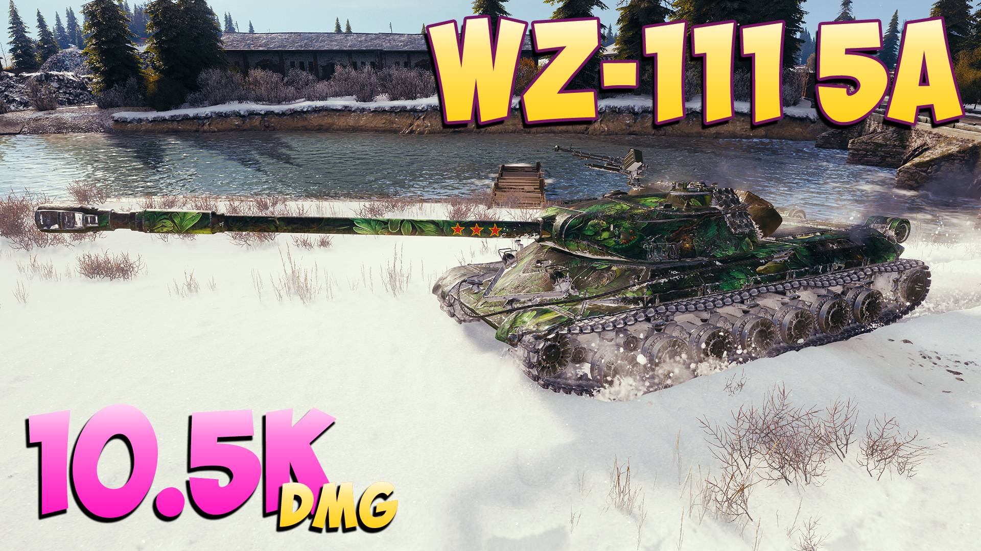 WZ-111 5A - 8 Фрагов 10.5K Урона - Расчетливый! - Мир Танков