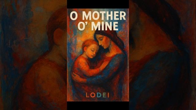 Mother o' mine - (LODEI Original EDM)