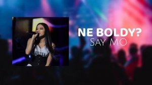 Say Mo - NE BOLDY? 2024 (feat. Ruhsora Emm & Sevinch Mo’minova) | 🔥Не болды? Жаным