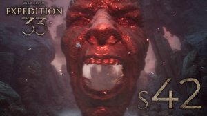 Маска гнева - 42 - Expedition 33: Clair Obscur
