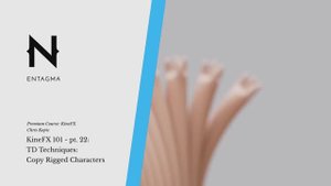 pt. 22- TD Techniques- Copy Rigged Characters