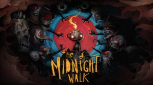 The Midnight Walk - Странно, но интересно