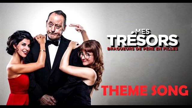 Mes Trésors - Theme (Семейное ограбление) смотреть онлайн