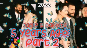 ❤️🔥 ДЖЕЙМИ ДОРНАН И ДАКОТА ДЖОНСОН В 2017 ГОДУ. ЧАСТЬ 2 ❤️ ВИДЕО ОТ 2022 ГОДА