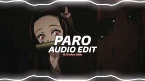 Paro (edit audio) slowed nej