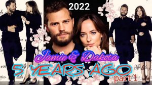 😍 ДЖЕЙМИ ДОРНАН И ДАКОТА ДЖОНСОН В 2017 ГОДУ. ЧАСТЬ 1♥️🔥 ВИДЕО ОТ 2022 ГОДА