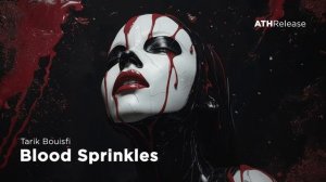 Tarik Bouisfi - Blood Sprinkles [Dark Electro ⧸ Dark Clubbing]